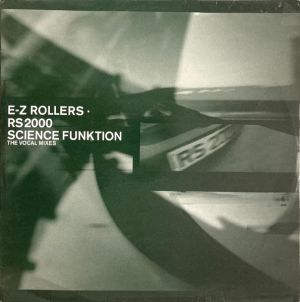 E-Z Rollers - RS2000 / Science Funktion (The Vocal Mixes) (2000)