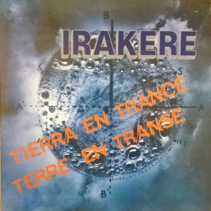 Irakere - Tierra En Trance (1985)