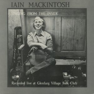 Iain MacKintosh - Singing From The Inside (1981)