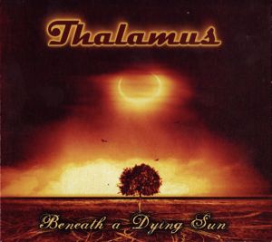 Thalamus (3) - Beneath A Dying Sun (2008)