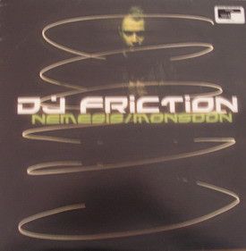 DJ Friction - Nemesis / Monsoon (2005)