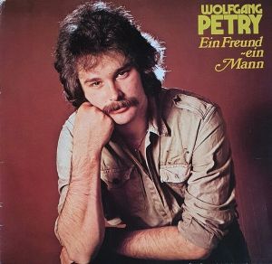 Wolfgang Petry - Ein Freund - Ein Mann (1976)