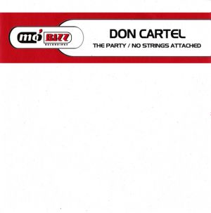 Don Cartel - The Party / No Strings Attached (2001)