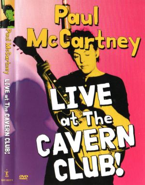 Paul McCartney - Live At The Cavern Club! (2001)