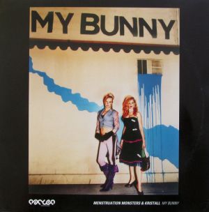 Menstruation Monsters - My Bunny (2005)