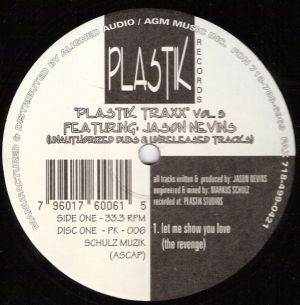Jason Nevins - Plastik Traxx Vol. 3 (Unauthorized Dubs & Unreleased Tracks) (1995)
