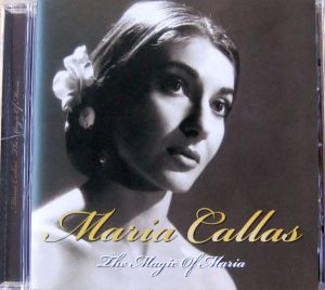 Maria Callas - The Magic Of Maria (2008)