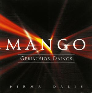 Mango (3) - Geriausios Dainos (Pirma Dalis) (2005)