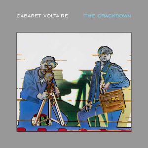 Cabaret Voltaire - The Crackdown (2013)