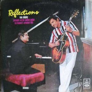Van Shipley - Reflections (Van Shipley Presents On His Golden Guitar Raj Kapoor's Greatest Hits) (1975)