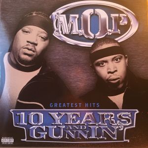 M.O.P. - 10 Years And Gunnin' (2003)