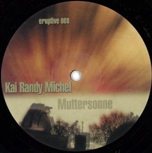 Kai Randy Michel - Muttersonne (2001)