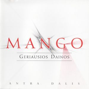 Mango (3) - Geriausios Dainos. Antra Dalis (2006)
