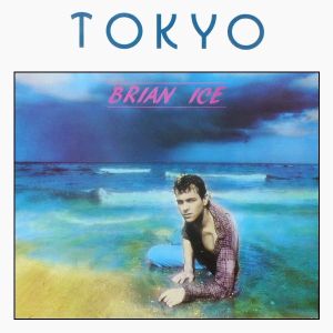 Brian Ice - Tokyo (1986)