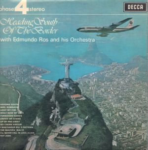 Edmundo Ros & His Orchestra - Heading South Of The Border (1970)
