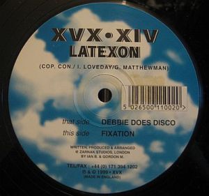 Latexon - Debbie Does Disco / Fixation (1999)