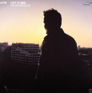 ATB - Let U Go (Reworked) (2005)