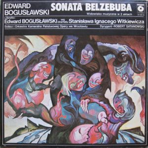 Edward Bogusławski - Sonata Belzebuba (Widowisko Muzyczne W 2 Aktach) (1987)