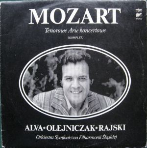 Mozart / Alva / Olejniczak / Rajski / Orkiestra Symfoniczna Filharmonii Śląskiej - Tenorowe Arie Koncertowe (Komplet) (1983)