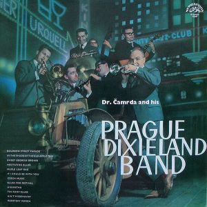 Dr. Čamrda / Prague Dixieland Band - Dr. Čamrda And His Prague Dixieland Band (1965)