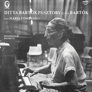 Bartók / Ditta Bartók Pásztory / Mária Comensoli - Ditta Bartók Pásztory Plays Bartók With Mária Comensoli (1981)