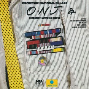 Orchestre National De Jazz / Antoine Hervé - O.N.J. 87 (1988)