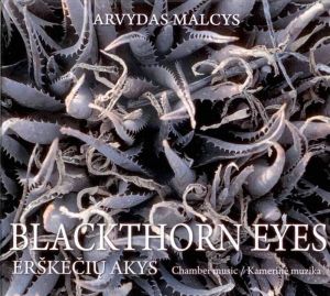 Arvydas Malcys - Blackthorn Eyes = Erškėčių Akys (2012)