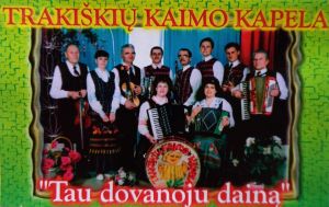 Trakiškių Kaimo Kapela - Tau Dovanoju Dainą (1999)