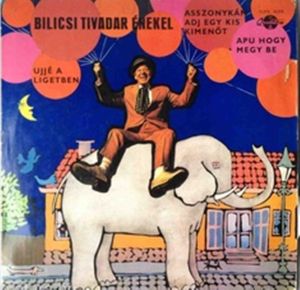Bilicsi Tivadar - Bilicsi Tivadar Énekel (1973)