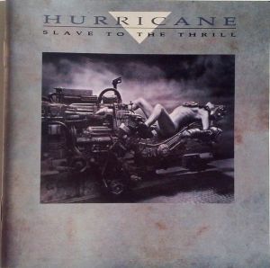 Hurricane (9) - Slave To The Thrill (2008)