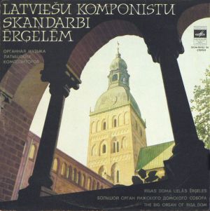 J. Vitols / R. Jermaks / L. Garūta / M.Zariņš / Ind. Kalniņš - Organ Music Of Latvian Composers