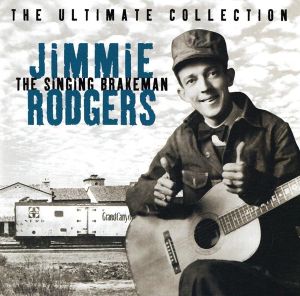 Jimmie Rodgers - The Ultimate Collection (1999)