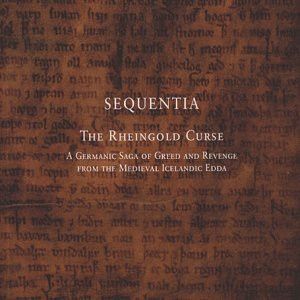 Sequentia (2) - The Rheingold Curse (2002)