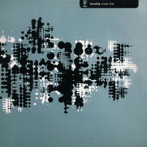 Sunship - Come True (1996)