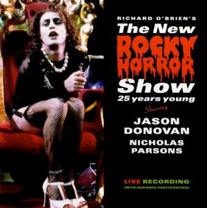 The New Rocky Horror Show / Jason Donovan / Nicholas Parsons - Richard O'Brien's The New Rocky Horror Show 25 Years Young (1998)
