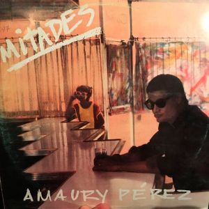 Amaury Pérez - Mitades (1985)