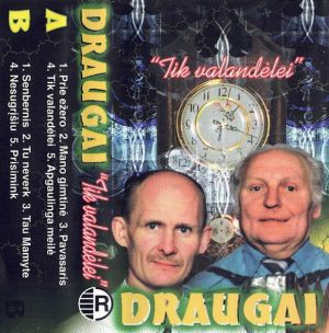 Draugai - Tik Valandėlei (1998)