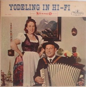 Rudi And Inge Meixner - Yodeling In Hi-Fi (1959)