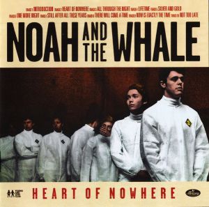 Noah And The Whale - Heart Of Nowhere (2013)