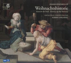 Johann Rosenmüller / Cantus Cölln / Concerto Palatino / Konrad Junghänel - Weihnachtshistorie (Histoire De Noël • History Of The Nativity) (2004)