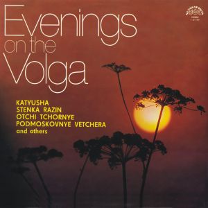 Miloslav Bureš / Lubomír Pánek Singers & Swingers / Václav Zahradník Orchestra - Evenings On The Volga (1974)