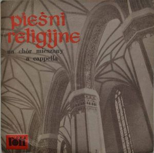 Chór Filharmoniczny W Gdańsku - Pieśni Religijne Na Chór Mieszany A Capella