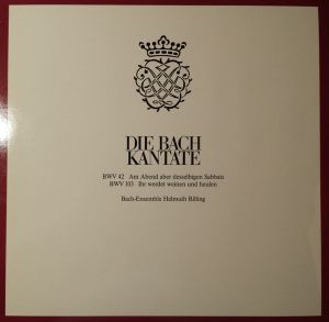Johann Sebastian Bach / Helmuth Rilling - Die Bach Kantate - BWV 42, BWV 103 (1981)