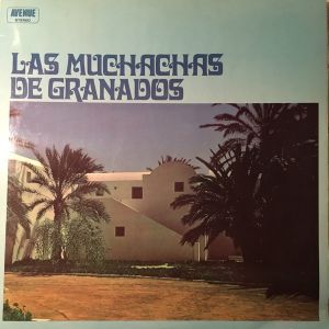 Las Muchachas De Granados - Mexican Fiesta (1970)