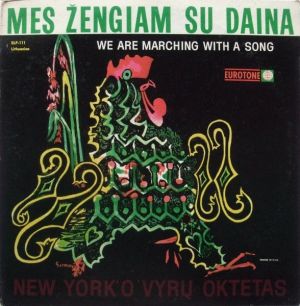 New York'o Vyrų Oktetas / The Lithuanian Men's Octet Of New York - Mes Žengiam su Daina = We Are Marching With A Song (1964)