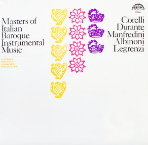 Corelli / Albinoni / Durante / Manfredini / Legrenzi / Ostrava Janáček Chamber Orchestra - Masters Of Italian Baroque Instrumental Music (1976)