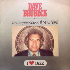 The Dave Brubeck Quartet - Jazz Impressions Of New York