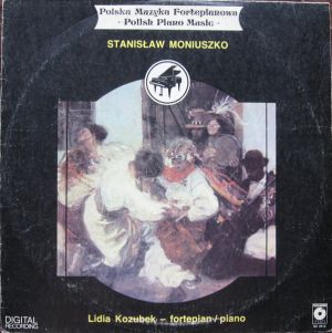 Stanisław Moniuszko / Lidia Kozubek - Polska Muzyka Fortepianowa = Polish Piano Music (1988)