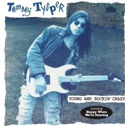 Tommy Tysper - Young And Rockin' Crazy (1991)