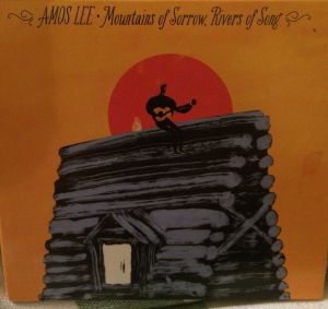 Amos Lee - Mountains Of Sorrow, Rivers Of Song (2013)